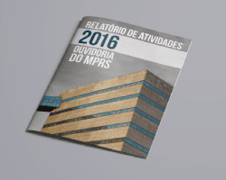 Relatório de Atividades 2016 - Ouvidoria MPRS