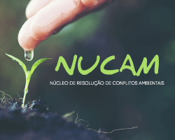  Núcleo de Resolução de Conflitos Ambientais - NUCAM 