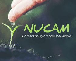  Núcleo de Resolução de Conflitos Ambientais - NUCAM 