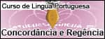 Curso "Concordância e Regência - Nominal e Verbal"