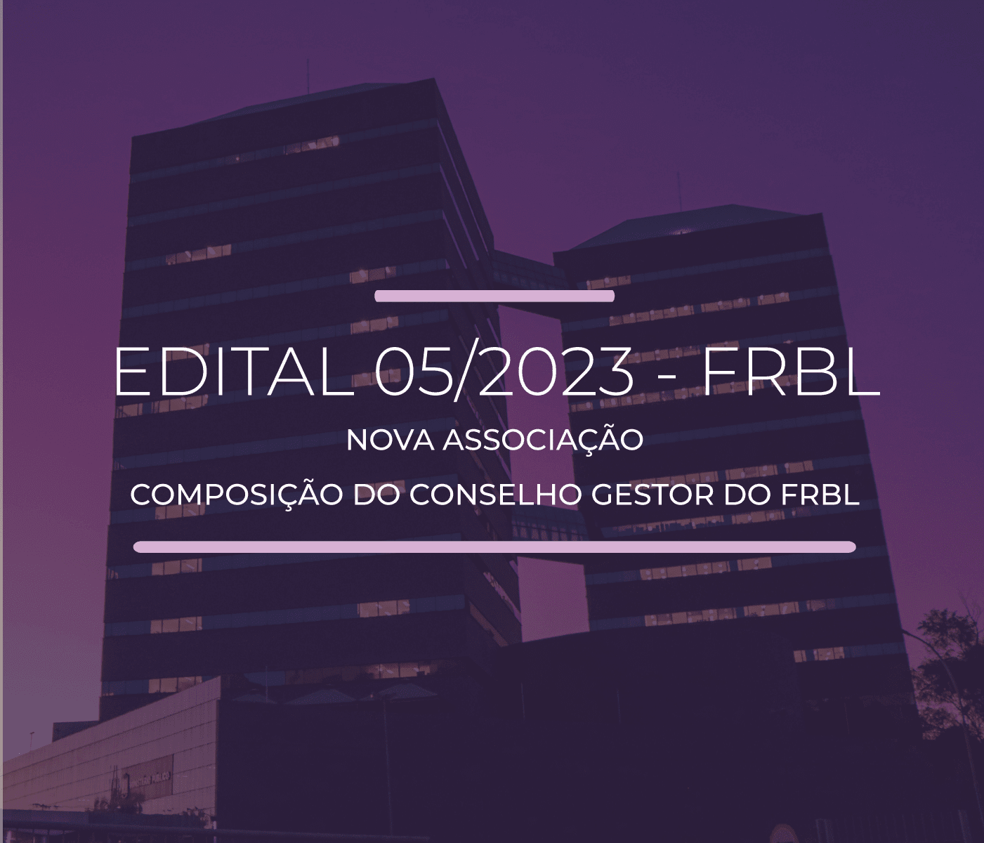 Edital 05/2023 - FRBL - Nova Associação