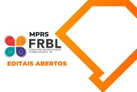 MPRS abre inscrições para dois novos editais do FRBL voltados a projetos de reparação de danos coletivos