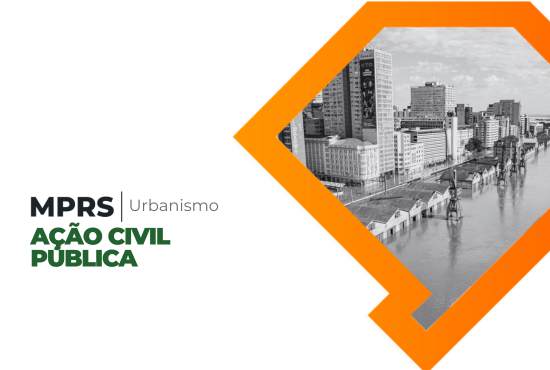 Sentença julga procedente ação civil pública do MPRS para indenizar vítimas do desastre de 2024 em Porto Alegre