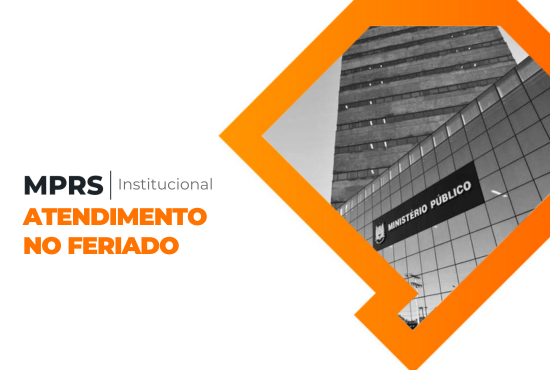 MPRS atende no feriado de Carnaval em regime de plantão