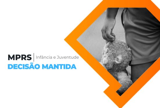 Ijuí: a pedido do MPRS, Justiça mantém destituição do poder familiar em caso de estupro que resultou em gravidez de adolescente