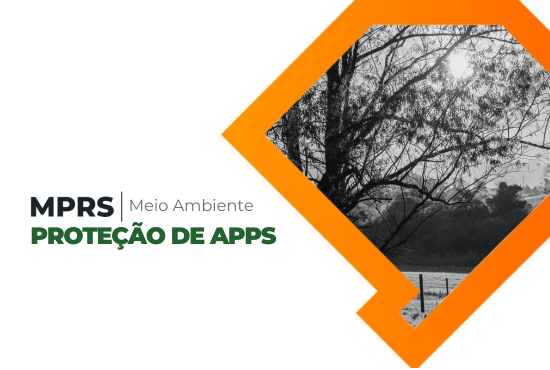 MPRS identifica municípios do RS com redução de proteção de APPs