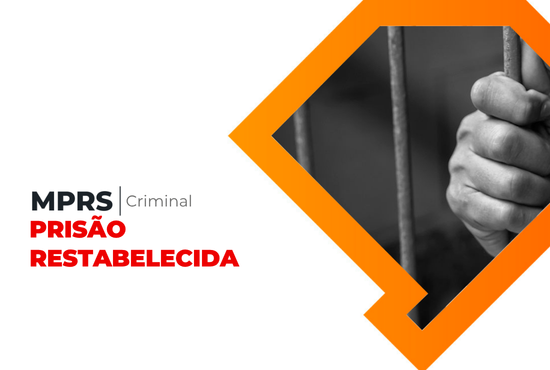 Após recurso do MPRS, Justiça determina retorno à prisão de homem investigado por tentativa de feminicídio e vicaricídio em Soledade