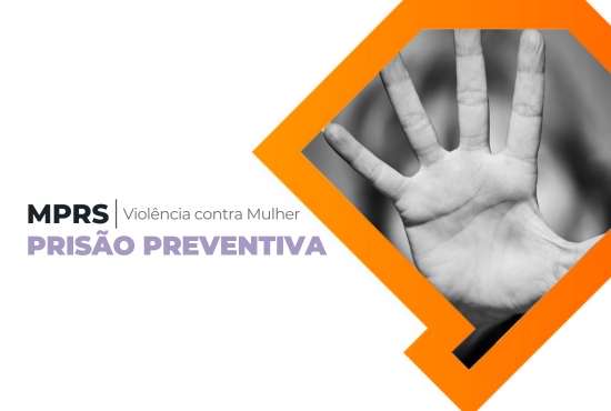 Cachoeira do Sul: a pedido do MPRS, Tribunal de Justiça decreta prisão preventiva de empresário acusado de perseguir mulheres