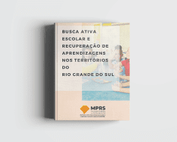 Busca Ativa Escolar e Recuperação de Aprendizagens nos territórios do RS