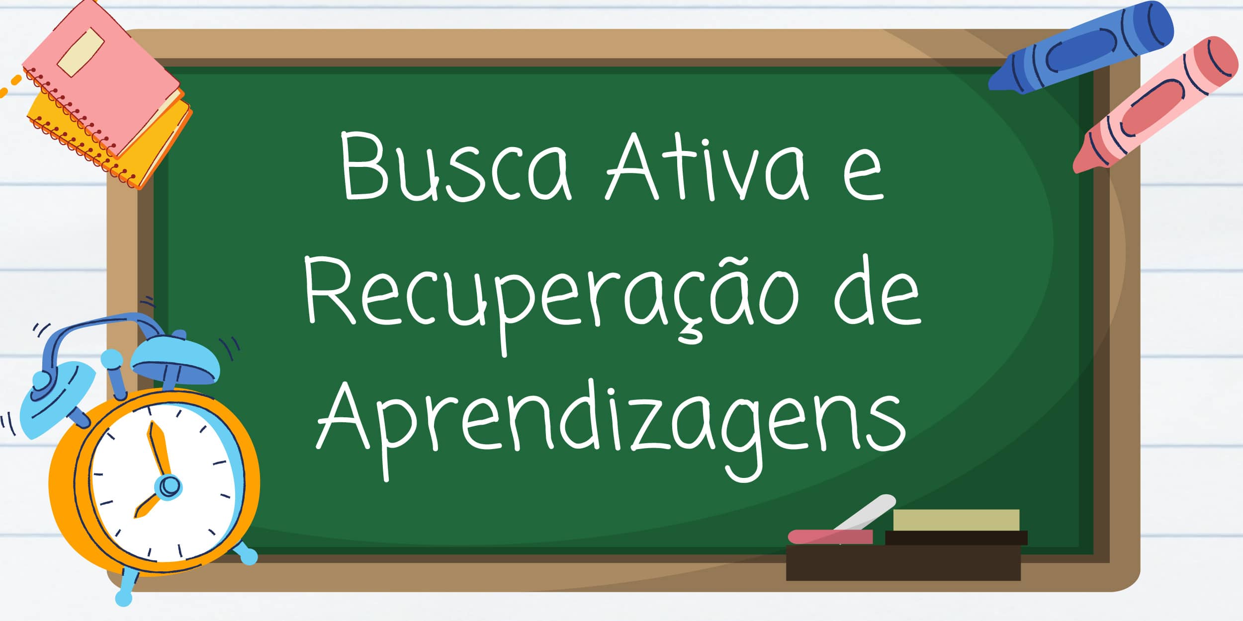 Busca Ativa e Recuperação de Aprendizagem