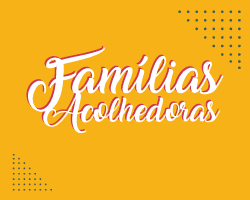 Famílias Acolhedoras