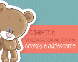 Fórum Permanente de Prevenção e Combate à Violência Sexual Praticada Contra a Criança e Adolescente