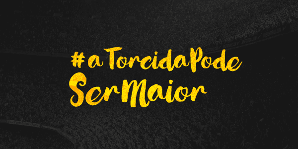 #aTorcidaPodeSerMaior